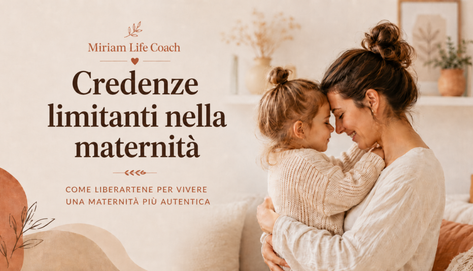 Credenze limitanti nella maternità